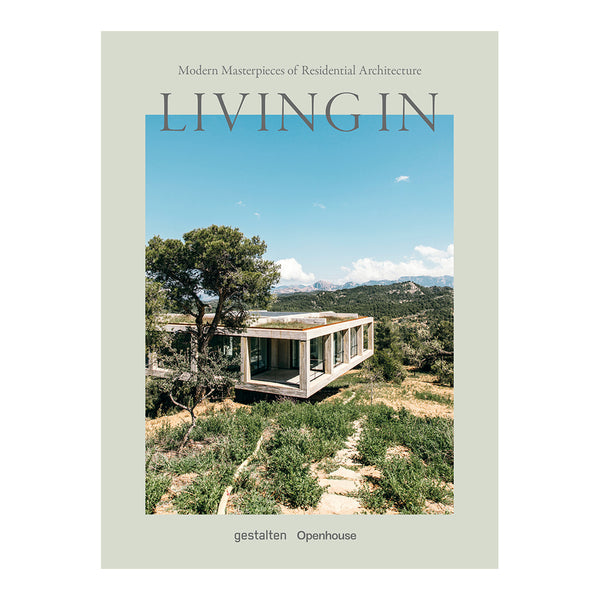 Living In - Modern Masterpieces of Residential Architecture